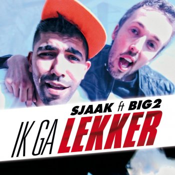 Sjaak Ik Ga Lekker