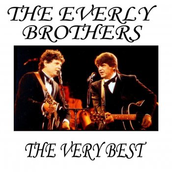 The Everly Brothers 'Till I Kiss Ya'