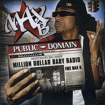 Max B Dom P