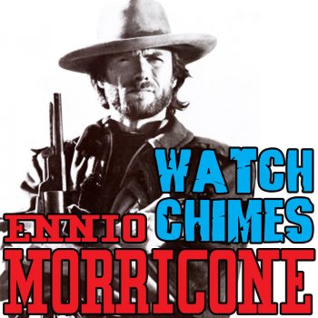 Enio Morricone Per qualche dollaro in più: Watch chimes - Seq. 2