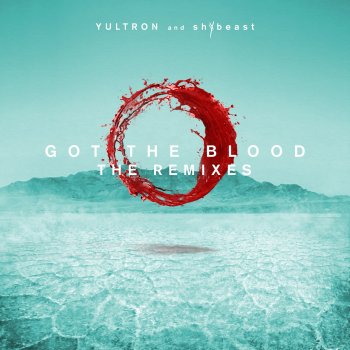 YULTRON feat. shYbeast Got The Blood
