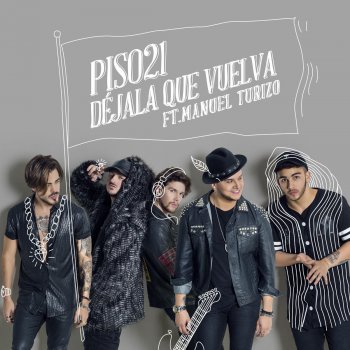 Piso 21 feat. Manuel Turizo Déjala Que Vuelva