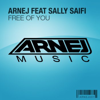 Arnej feat. Sally Saifi Free Of You - 8 Wonders Mix