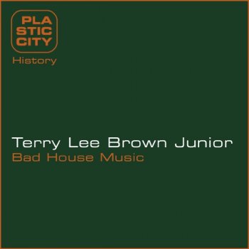 Terry Lee Brown, Jr. Bad House Music - James Christian Remix-Edit