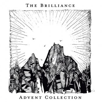 The Brilliance A Light Reprise