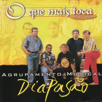 Agrupamento Musical Diapasão Tu Andas a Fazer das Tuas