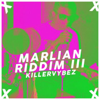 Killervybez Marlian Riddim 3