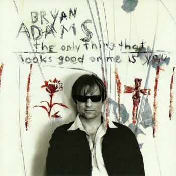 Bryan Adams I Want It All