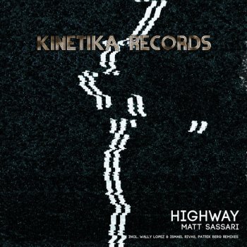 Matt Sassari Highway - Original Mix