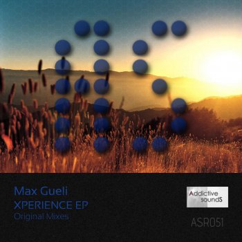 Исполнитель Max Gueli, альбом Xperience EP