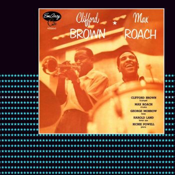 Max Roach feat. Clifford Brown These Foolish Things