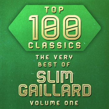 Slim Gaillard The One That Got Away