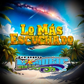 Исполнитель Grupo Miramar, альбом Lo Mas Escuchado