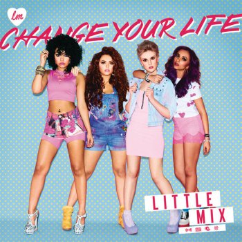 Little Mix Change Your Life - Instrumental