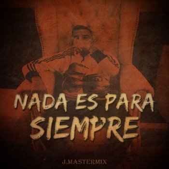 J.Mastermix Ya Fue