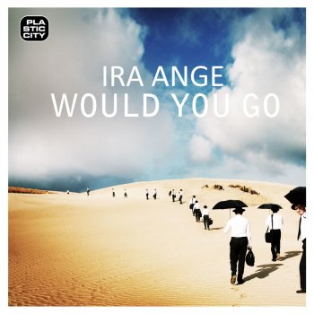 Исполнитель Ira Ange, альбом Would You Go