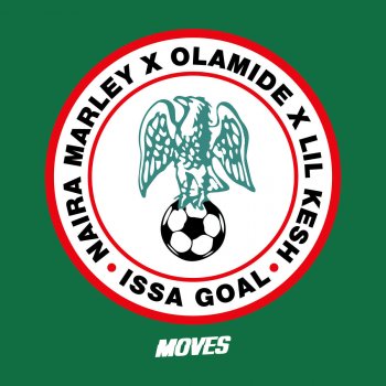 Naira Marley feat. Lil Kesh & Olamide Issa Goal