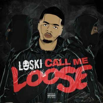 Loski Call Me Loose