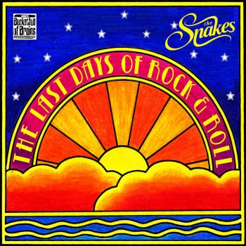 Исполнитель The Snakes, альбом The Last Days of Rock & Roll