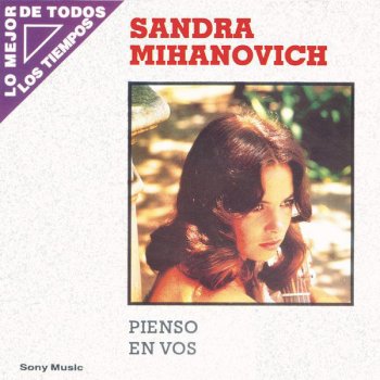 Sandra Mihanovich Voy a Ser Tu Hombre Siempre (Voy a Ser Tu Amor)