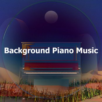 Исполнитель The Zen Piano, альбом Background Piano Music