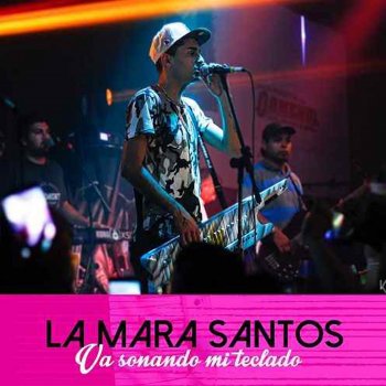 La Mara Santos feat. Los Rebeldes Me Muero por Tí