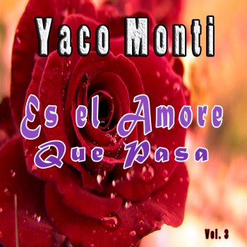 Yaco Monti Me Voy y No Lores