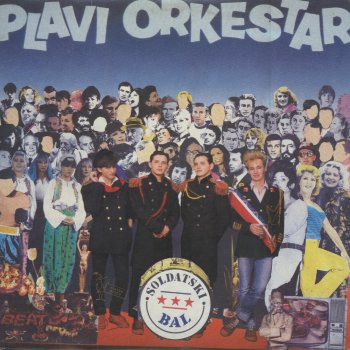 Plavi Orkestar Soldatski Bal