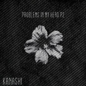 Kanashi problems in my head, p.2