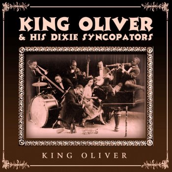 King Oliver & His Dixie Syncopators Willie The Weeper
