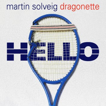 Martin Solveig feat. Dragonette & Bassjackers Hello - Bassjackers Remix