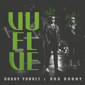 Daddy Yankee feat. Bad Bunny Vuelve