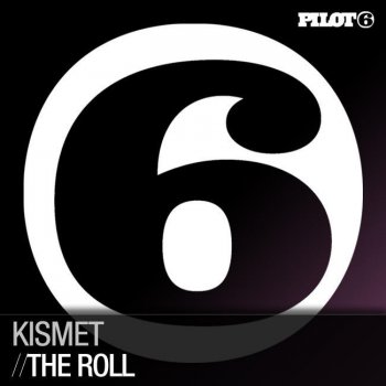 Kismet The Roll (Re-Edit)
