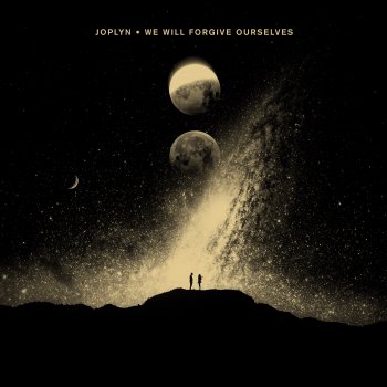 Joplyn We Will Forgive Ourselves
