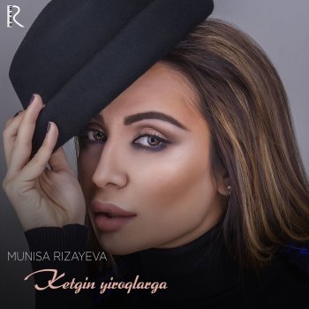 Munisa Rizayeva Ketgin Yiroqlarga