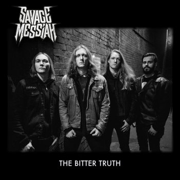 Исполнитель Savage Messiah, альбом The Bitter Truth