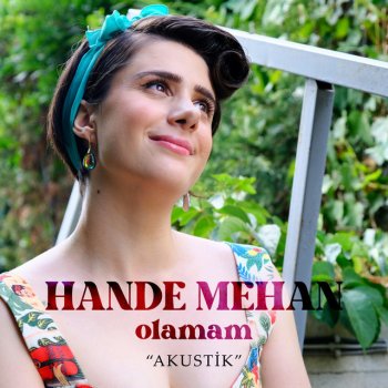 Hande Mehan Olamam (Akustik)