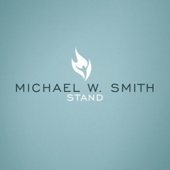 Michael W. Smith How to Say Goodbye