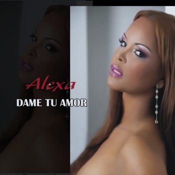 Alexa Dame Tu Amor