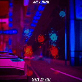 Исполнитель JONZ, альбом CATCH SIE ALLE (feat. drxnko) - Single