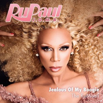 Ru Paul Jealous Of My Boogie - Vibelicious' Jealous Of My Booty