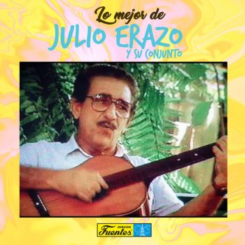 Julio Erazo Y Su Conjunto El Muñeco