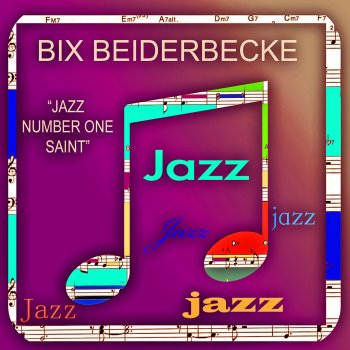 Bix Beiderbecke - Jazz's Number One Saint