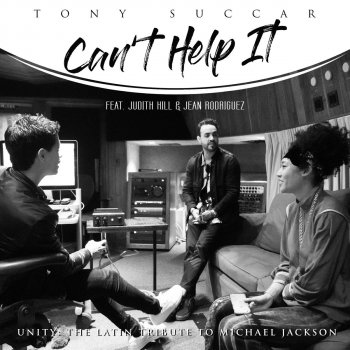Tony Succar feat. Judith Hill & Jean Rodriguez Can't Help It