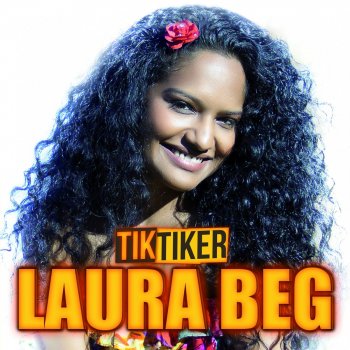 Laura Beg Tik tike