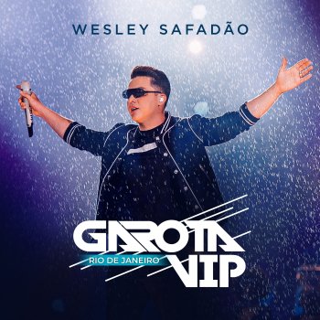 Wesley Safadão Aprende a Terminar (feat. Dilsinho) [Ao Vivo no Garota Vip, Rio de Janeiro]