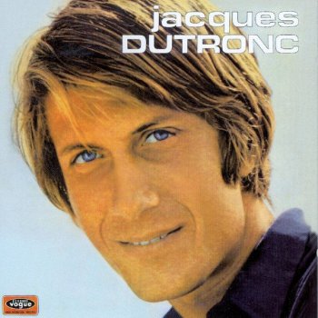 Jacques Dutronc Je Suis Content