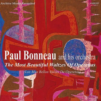 Исполнитель Paul Bonneau, альбом Los Mas Bellos Valses de Operetas
