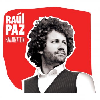 Raúl Paz Havanization