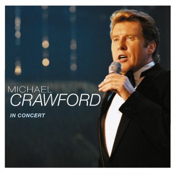 Michael Crawford Irish Medley (Galaway Bay & I'll Take You Home Again Kathleen) [Live]